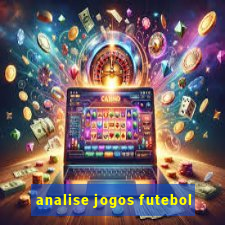 analise jogos futebol